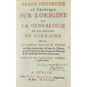 HUGO DE BALEICOURT - Traité historique et critique sur la généalogie Lorraine, Berlin, 1711.