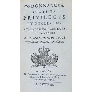 Ordonnances, statuts, privilèges et règlemens accordez aux marchands. Cusson, 1743, relié.
