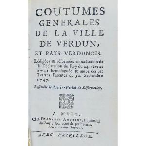 Coutumes générales de la ville de Verdun, suivi de Usages locaux de la ville de Toul. 1748