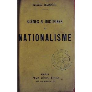 BARRÈS (Maurice) - Scènes et doctrines du nationalisme. Juven, vers 1902, édition originale.