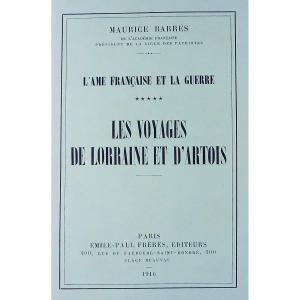 BARRÈS (Maurice) - Les voyages de Lorraine et d'Artois. Émile-Paul Frères, 1916, broché.