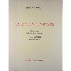 BARRÈS (Maurice) - La colline inspirée. Nancy, Berger-Levrault, 1962. Édition critique.