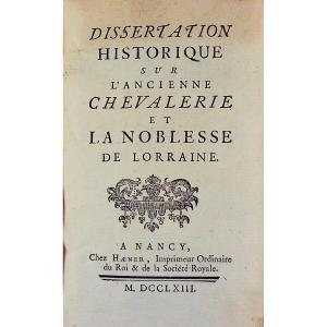 [BERMANN] - Dissertation sur l'ancienne chevalerie et la noblesse de Lorraine. Haener, 1763.