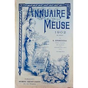 GRANDVEAU (A.) - Annuaire de la Meuse 1902. 38ème année. Contant-Laguerre, 1902, broché.