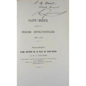 Guillemin (p.) - Saint-dizier During The Revolutionary Period 1789-1794. 1887, Paperback.