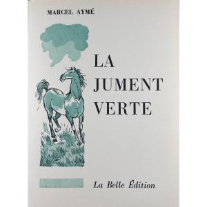 AYMÉ (Marcel) - La jument verte. La Belle Édition, s.d. (vers 1950), illustré par Collot.