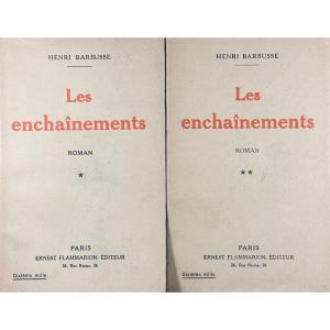 BARBUSSE (Henri) - Les enchaînements, roman. Ernest Flammarion, 1925, envoi de l'auteur.
