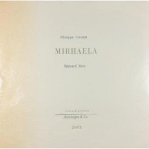 Claudel (philippe) - Mirhaela. Gérardmer, æncrage & Co, 2002, Illustrated With Photos And With Cd.