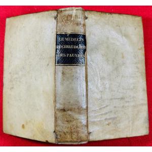 DUBÉ - Le médecin des pauvres, qui enseigne le moyen de guérir. Paris, Couterot, 1680.