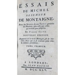 Montaigne - Essais De Montaigne Avec Les Notes De M. Coste. Londres, Chez Jean Nourse, 1745.