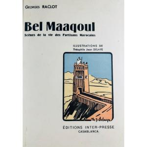 Raclot (georges) - Bel Maaqoul, Scenes From The Life Of Moroccan Partisans. Inter-presse, 1937.