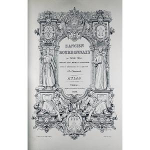 ALLIER - MICHEL - CHENAVARD - L'ancien Bourbonnais. Crépin-Leblond, 1934, reliures d'époque.
