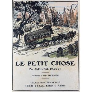 [fournier] - Daudet (alphonse) - Le Petit Chose. Collection Française, Henri Cyral, 1926.