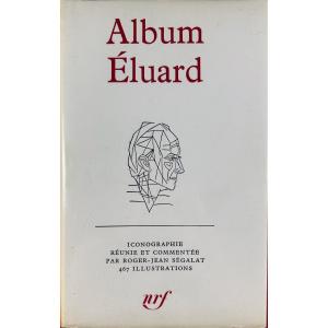 SÉGALAT (Roger-Jean) - Album Éluard. Éditions Gallimard, 1968, reliure d'éditeur avec jaquette.