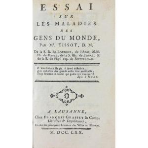 Tissot (samuel) - Essay On The Diseases Of The World's People. Lausanne: Published By Grasset, 1770.