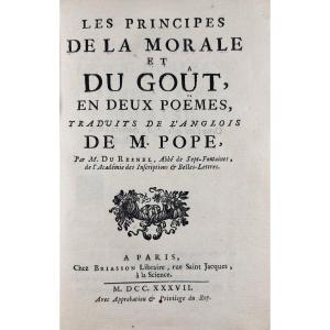 POPE (Alexander) - Les principes de la morale et du goût en deux poèmes. Chez Briasson, 1737.