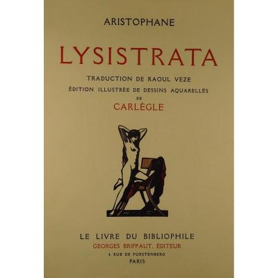 ARISTOPHANE - Lysistrata.  Georges Briffaut, 1928. Illustré par Carlègle.