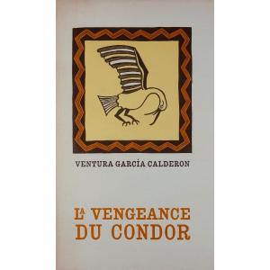 CALDERON - La Vengeance du Condor. Henri Jonquières, 1941. Illustré par BOVIS.