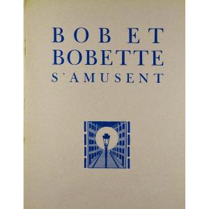 	CARCO - Bob et Bobette s'amusent. Émile Hazan, 1930. Illustré par DIGNIMONT.