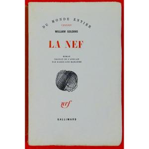 GOLDING (William) - La nef. Gallimard, 1966. Édition originale.