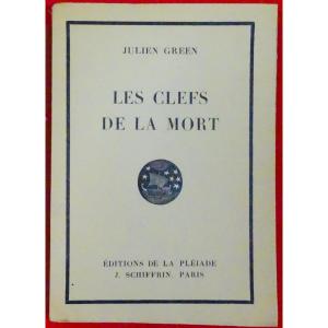 GREEN - Les Clefs de la mort. Éditions de la Pléiade, J. Schiffrin, 1927. Édition originale.