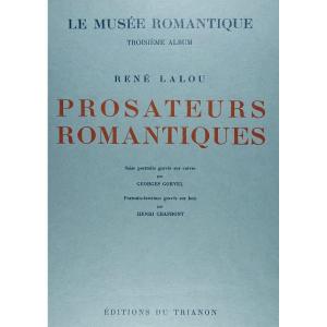 LALOU - Le Musée romantique. Troisième album. Prosateurs romantiques. Éditions du Trianon.