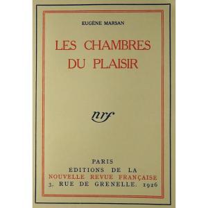 MARSAN (Eugène) - Les Chambres du plaisir. Paris, Gallimard, 1926. Édition originale.