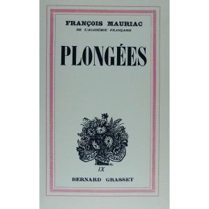 MAURIAC (François) - Plongées. Grasset, 1938. Exemplaire sur vélin pur fil.