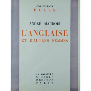 MAUROIS (André) - L'Anglaise et d'autres femmes. Paris, La nouvelle société d'édition, 1932.