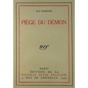 MAZELINE (Guy) - Piège du démon. Paris, Gallimard, 1927. Édition originale.
