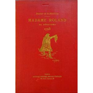 ROLLAND - Souvenirs de la Révolution. Sa détention à l'abbaye et à Sainte Pélagie en 1793.