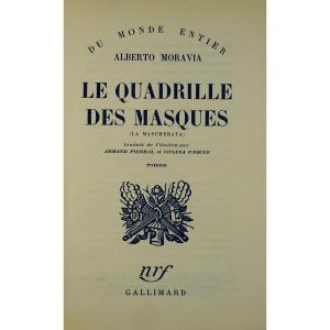MORAVIA (Alberto) - Le Quadrille des masques. Gallimard, 1950. Édition originale française.