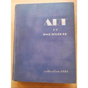 Livre Ancien Art Et Industrie  Collection 1926