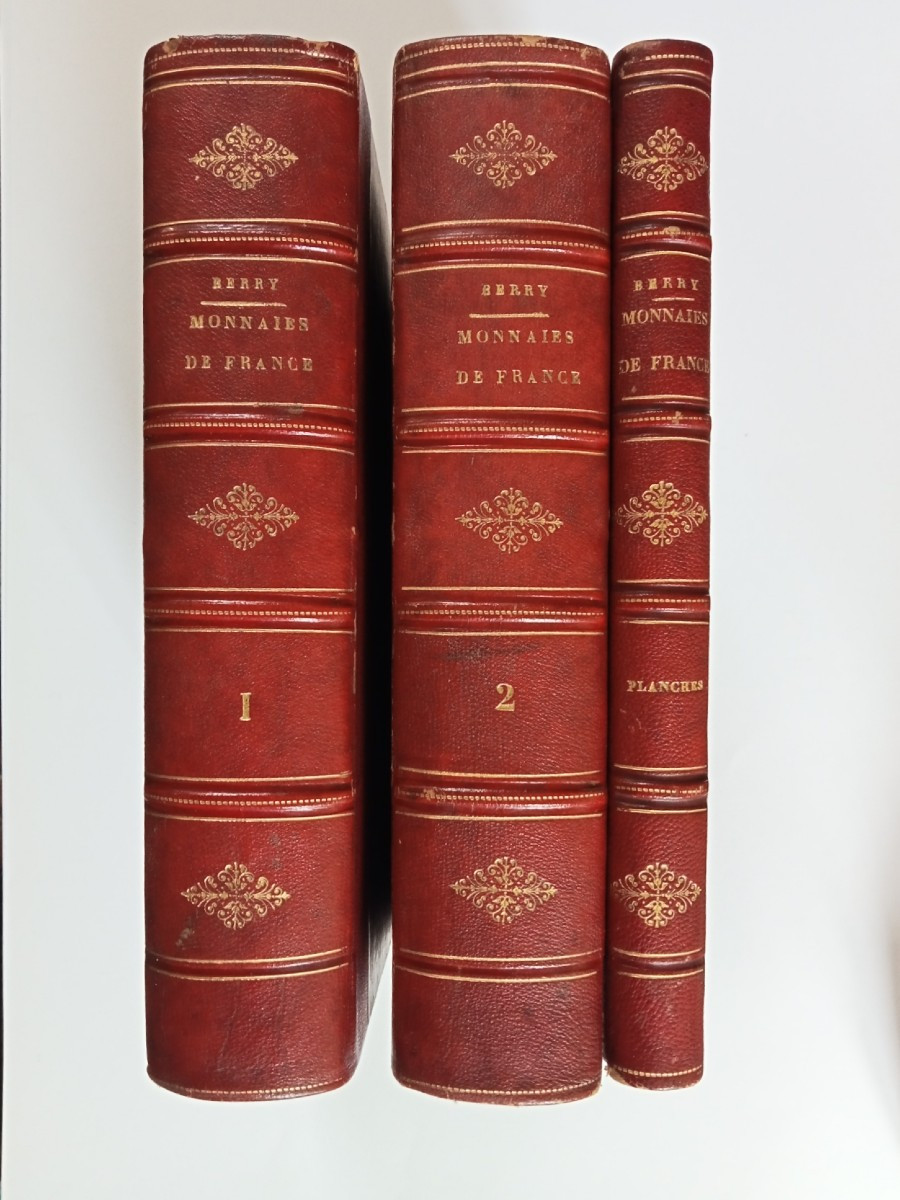 Studies And Research On The Coins Of France; M. Berry, Paris 1852-1853 2 Vols. + 1 Vol. Of Plates