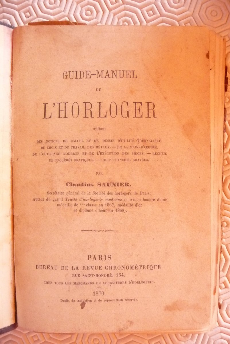 Guide Manuel De l'Horloger De Claudius Saunier 1870.