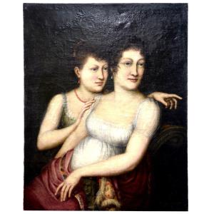 Portrait De Deux Femmes huile sur toile époque Empire 