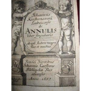 Rare Monographie Sur Les Bagues : De Annulis Liber Singularis 1657. Reliée En Parchemin