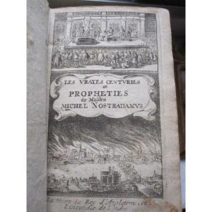 Les Prophéties Du Célèbre Nostradamus. Paris 1668. Edition Des  Vrayes Centuries Et Propheties