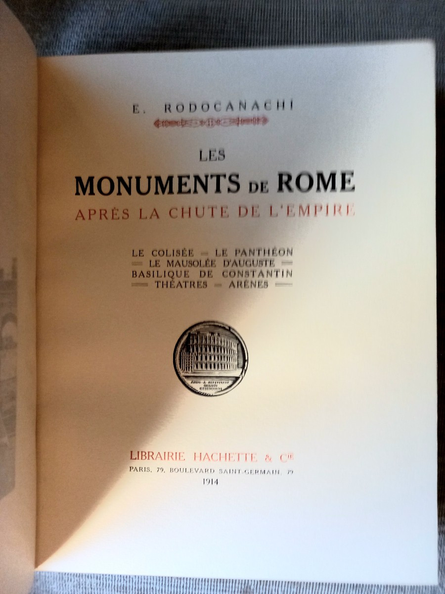 Emmanuel Rodochanachi : Les monuments antiques de Rome après la chute de L'empire  .  1914-photo-2