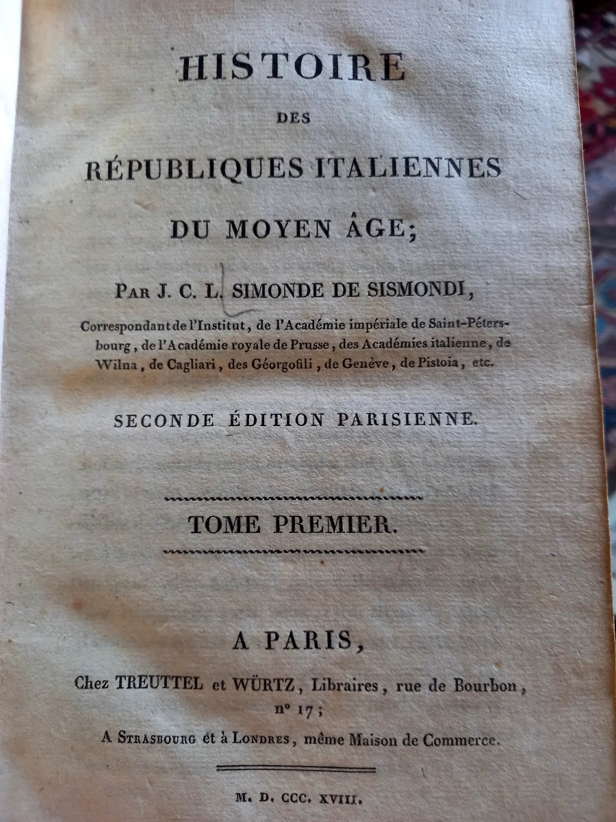 1818.  Histoire des républiques italiennes du moyen âge. Édition  Complète -photo-1