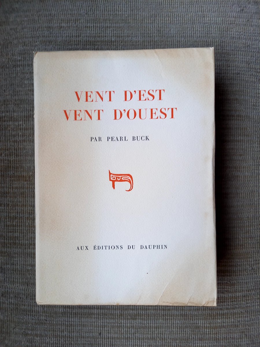 Pearl Buck. *east Wind, West Wind*. 1947 Edition. Illustrated By Gérard-mond