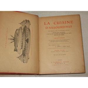 La cuisine d'aujourd'hui par Urbain-Dubois édition avec panches vers 1920