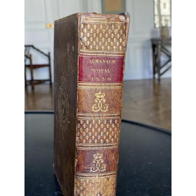 Rare Almanach Royal De l'An 1830 Aux Armes De Charles X Pour La Bibliothèque De Saint-cloud