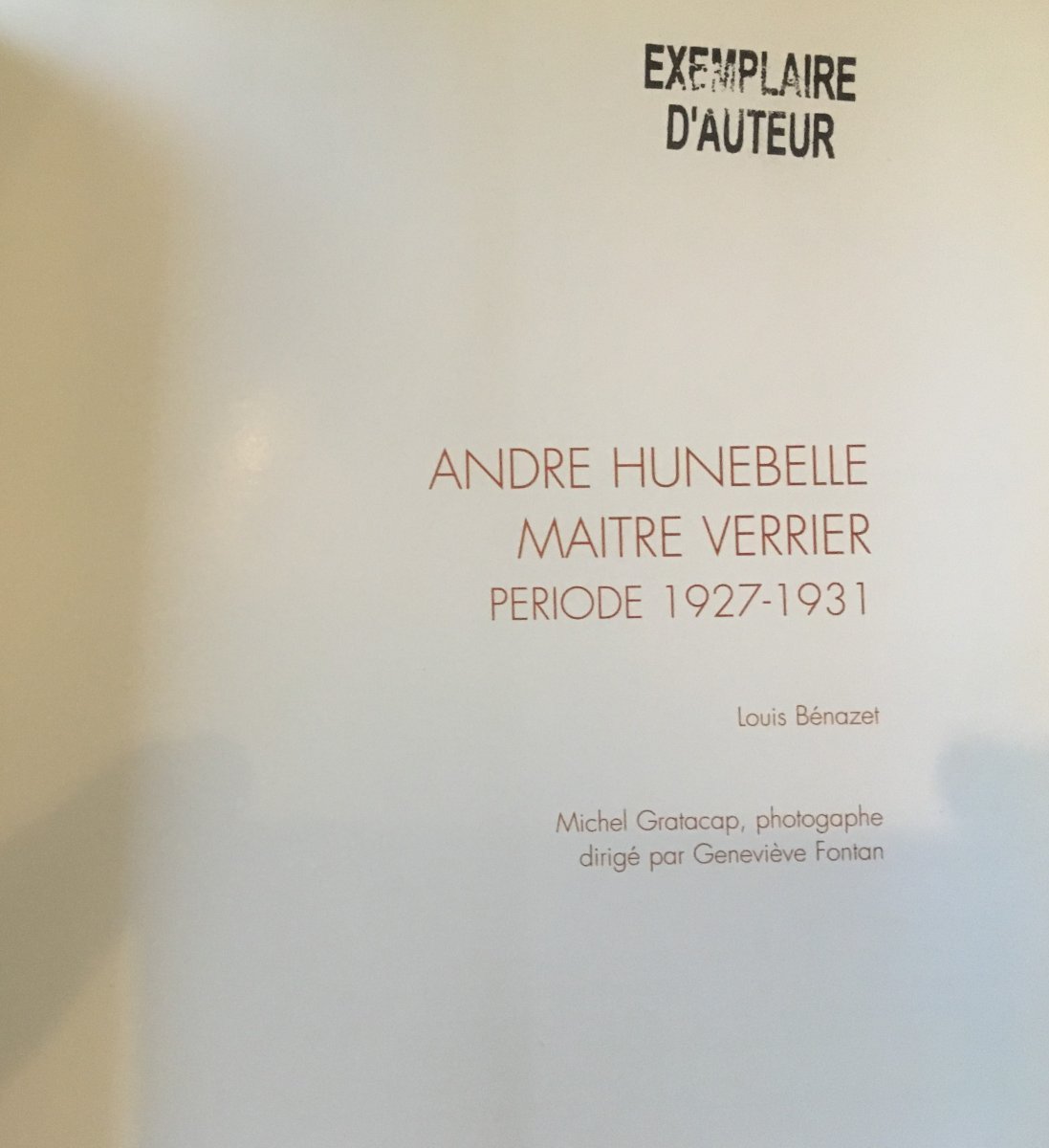 André Hunebelle  Maitre Verrier  Période 1927-1931 Catalogue Par Louis Benazet-photo-2