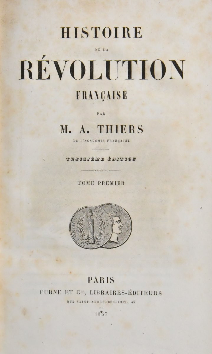 "history Of The French Revolution" 10 Volumes Adolphe Thiers, éditions Furne Et Cie Paris 1857-photo-2