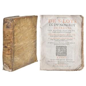 Jean de JOINVILLE (1224 ?-1317) "Histoire de S. Loys IX. du nom, roy de France", 1617