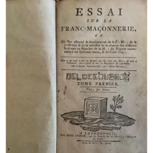 Essai Sur La Franc Maçonnerie Ou Du But Essentiel Et Fondamental De La F. M.