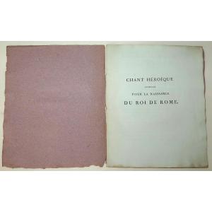 Rare E.o De 1811 Du Chant Héroïque Composé Pour La Naissance Du Roi De Rome Par P. Grandmaison