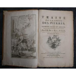 Jean Baptiste De La Rue, Treatise On The Cutting Of Stones, Large Book In Folio, 1764