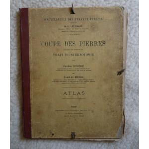 Eugène Rouché, Charles Brisse, Coupe Des Pierres, Stéréotomie, Baudry, 1893, Livre Ancien